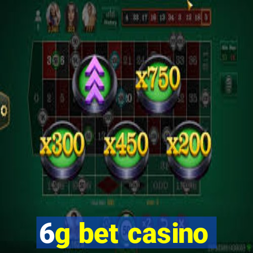 6g bet casino